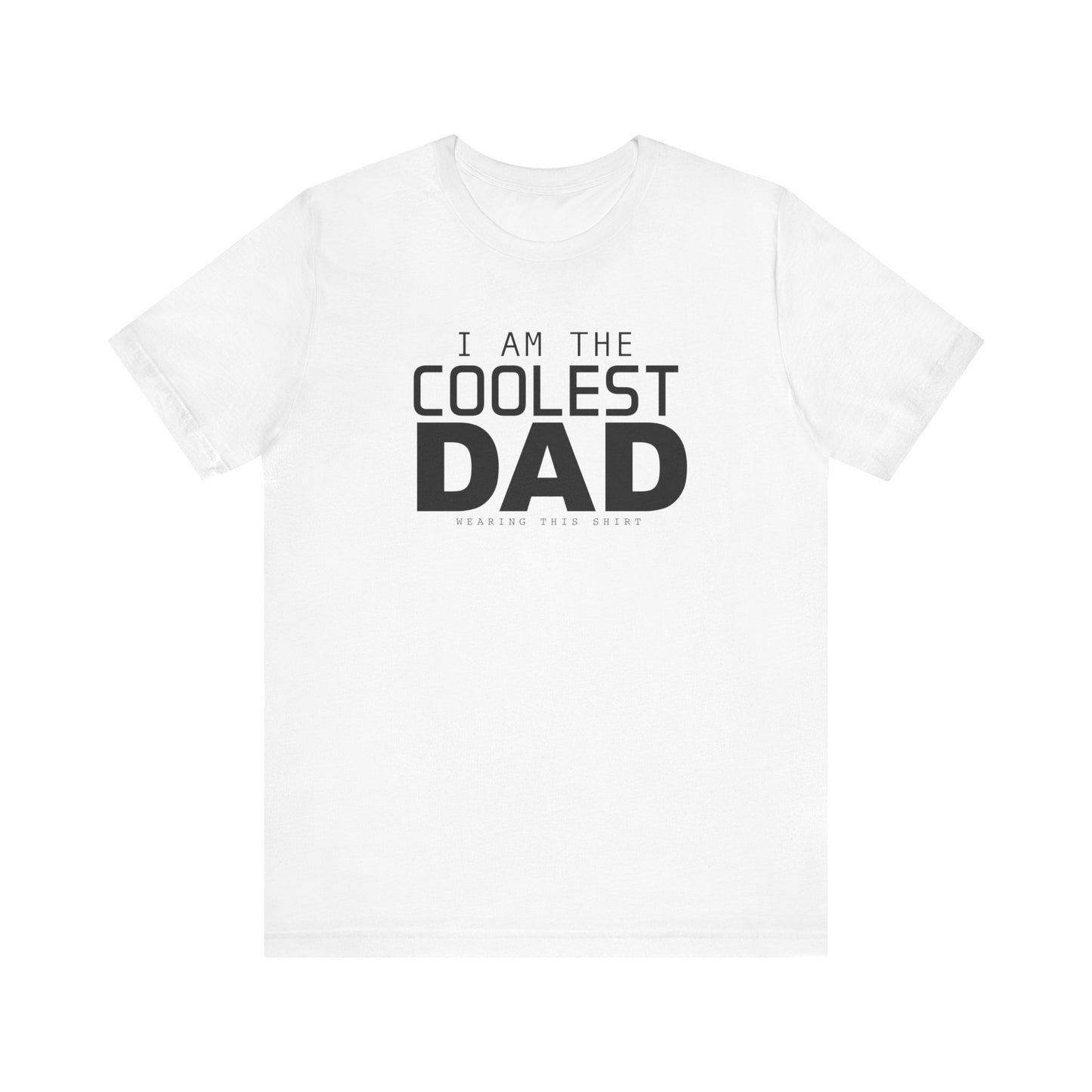 Coolest Dad Shirt