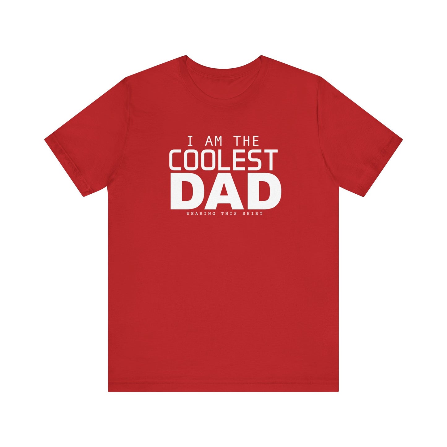 Coolest Dad Shirt