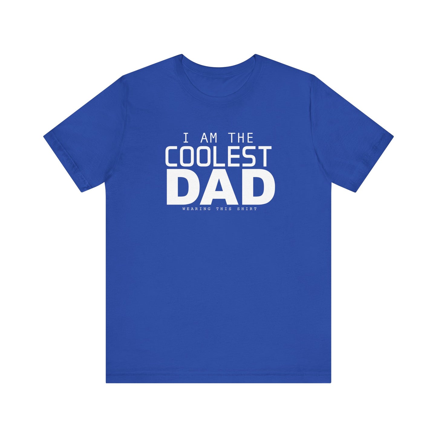 Coolest Dad Shirt