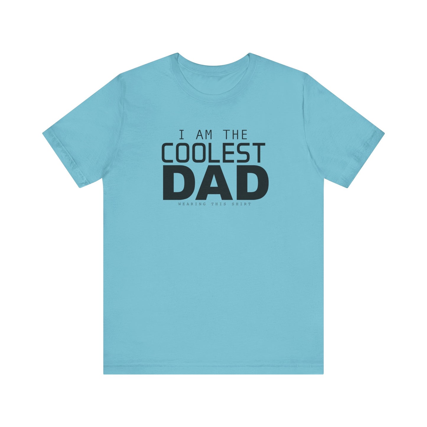 Coolest Dad Shirt